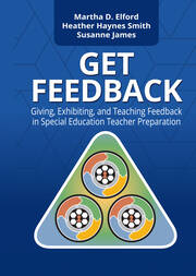 GET Feedback: Giving, Exhibiting, and Teaching Feedback in Special Education Teacher Preparation book cover