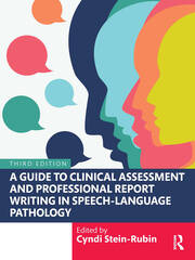 A Guide to Clinical Assessment and Professional Report Writing in Speech-Language Pathology book cover