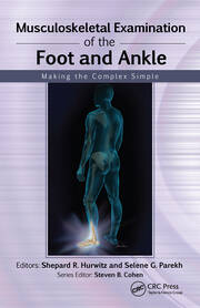 Musculoskeletal Examination of the Foot and Ankle: Making the Complex Simple book cover