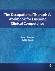 The Occupational Therapist’s Workbook for Ensuring Clinical Competence book cover