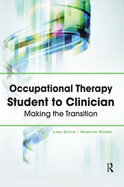 Occupational Therapy Student to Clinician: Making the Transition book cover