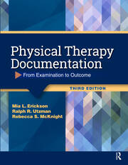 Physical Therapy Documentation: From Examination to Outcome book cover