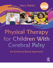 Physical Therapy for Children With Cerebral Palsy: An Evidence-Based Approach book cover