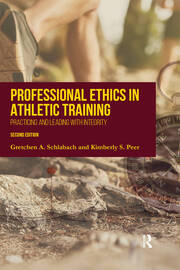 Professional Ethics in Athletic Training: Practicing and Leading With Integrity book cover