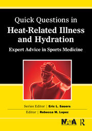 Quick Questions Heat-Related Illness: Expert Advice in Sports Medicine book cover