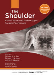 The Shoulder: AANA Advanced Arthroscopic Surgical Techniques book cover
