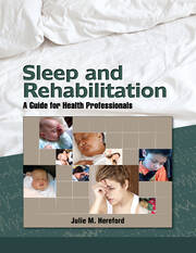 Sleep and Rehabilitation: A Guide for Health Professionals book cover