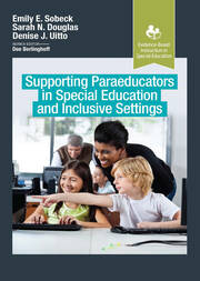 Supporting Paraeducators in Special Education and Inclusive Settings book cover