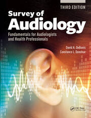 Survey of Audiology: Fundamentals for Audiologists and Health Professionals, Third Edition book cover