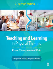 Teaching and Learning in Physical Therapy: From Classroom to Clinic book cover
