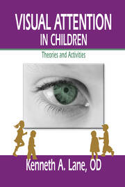 Visual Attention in Children: Theories and Activities book cover