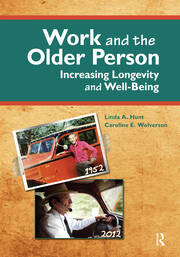 Work and the Older Person: Increasing Longevity and Wellbeing book cover