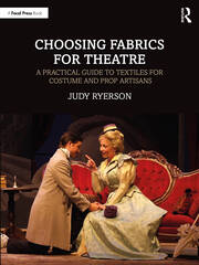 Choosing Fabrics for Theatre: A Practical Guide to Textiles for Costume and Prop Artisans book cover