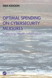 Optimal Spending on Cybersecurity Measures: Protecting Health Information book cover