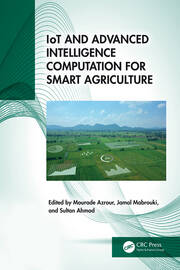 IoT and Advanced Intelligence Computation for Smart Agriculture book cover