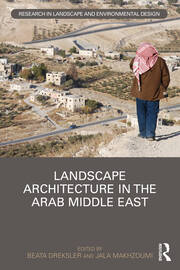 Landscape Architecture in the Arab Middle East book cover