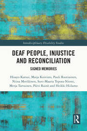Deaf People, Injustice and Reconciliation: Signed Memories book cover