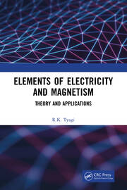 Elements of Electricity and Magnetism: Theory and Applications book cover