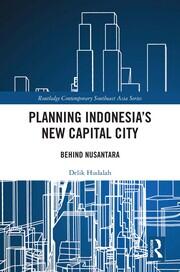 Planning Indonesia's New Capital City: Behind Nusantara book cover