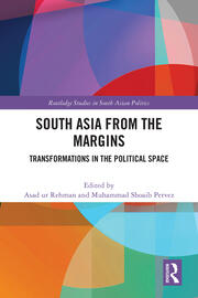 South Asia from the Margins: Transformations in the Political Space book cover