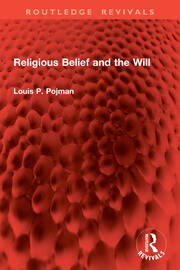 Religious Belief and the Will book cover
