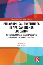 Philosophical Adventures in African Higher Education: Cultivating Doctoral Encounters within Democratic Citizenship Education book cover