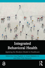 Integrated Behavioral Health: Applying the Biodyne Model in Healthcare book cover