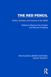 The Red Pencil: Artists, Scholars, and Censors in the USSR book cover