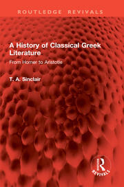 A History of Classical Greek Literature: From Homer to Aristotle book cover