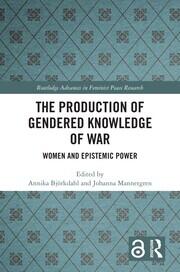 The Production of Gendered Knowledge of War: Women and Epistemic Power book cover