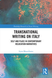 Transnational Writing on Italy: Self and Place in Contemporary Relocation Narratives book cover