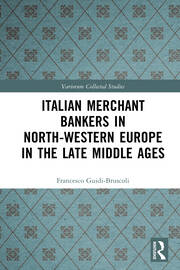 Italian Merchant Bankers in North-Western Europe in the Late Middle Ages book cover