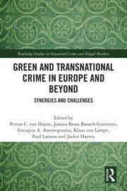 Green and Transnational Crime in Europe and Beyond: Synergies and Challenges book cover