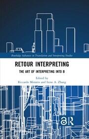 Retour Interpreting: The Art of Interpreting into B book cover