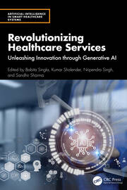 Revolutionizing Healthcare Services: Unleashing Innovation through Generative AI book cover