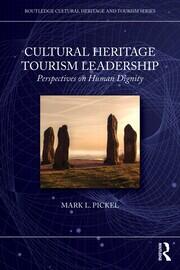 Cultural Heritage Tourism Leadership: Perspectives on Human Dignity book cover