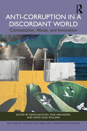 Anti-Corruption in a Discordant World: Contestation, Abuse, and Innovation book cover