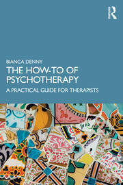 The How-To of Psychotherapy: A Practical Guide for Therapists book cover