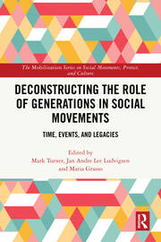 Deconstructing the Role of Generations in Social Movements: Time, Events, and Legacies book cover