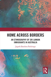 Home Across Borders: An Ethnography of Sri Lankan Immigrants in Australia book cover