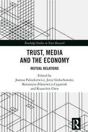 Trust, Media and the Economy: Mutual Relations book cover