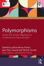 Polymorphisms: Sexual and Gender Migrations in Contemporary Psychoanalysis book cover