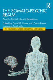 The Somato-Psychic Realm: Analytic Receptivity and Resonance book cover