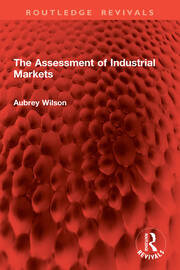 The Assessment of Industrial Markets book cover