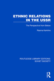 Ethnic Relations in the USSR: The Perspective from Below book cover
