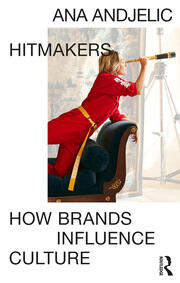 Hitmakers: How Brands Influence Culture book cover