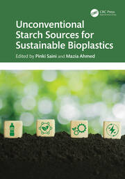 Unconventional Starch Sources for Sustainable Bioplastics book cover
