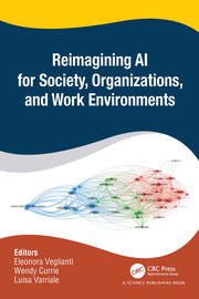 Reimagining AI for Society, Organizations, and Work Environments book cover