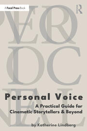 Personal Voice: A Practical Guide for Cinematic Storytellers and Beyond book cover