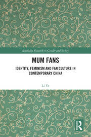 Mum Fans: Identity, Feminism and Fan Culture in Contemporary China book cover